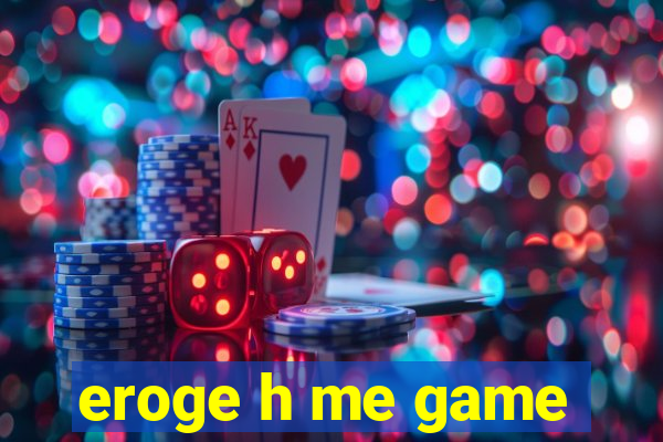 eroge h me game
